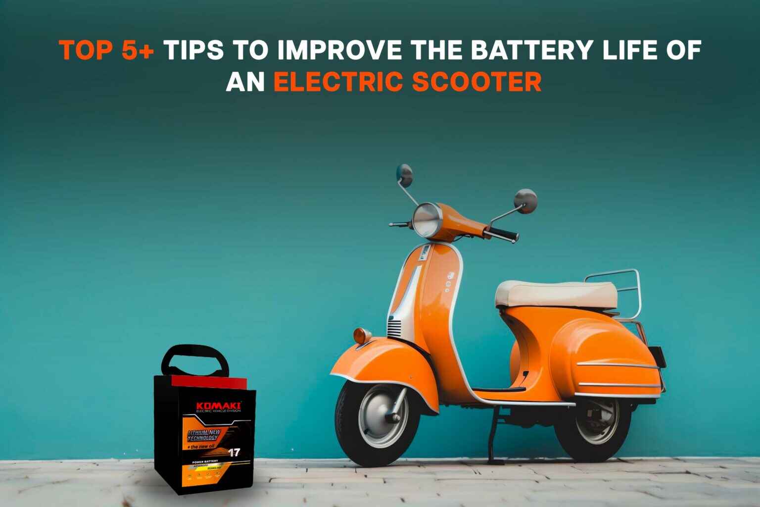 Top 5+ tips to improve the Battery Life of an Electric Scooter