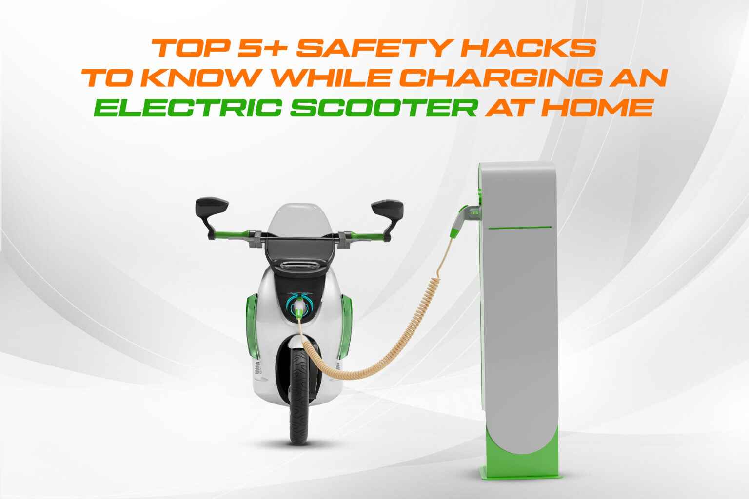 Top 5+ safety hacks to know while charging an Electric Scooter At Home