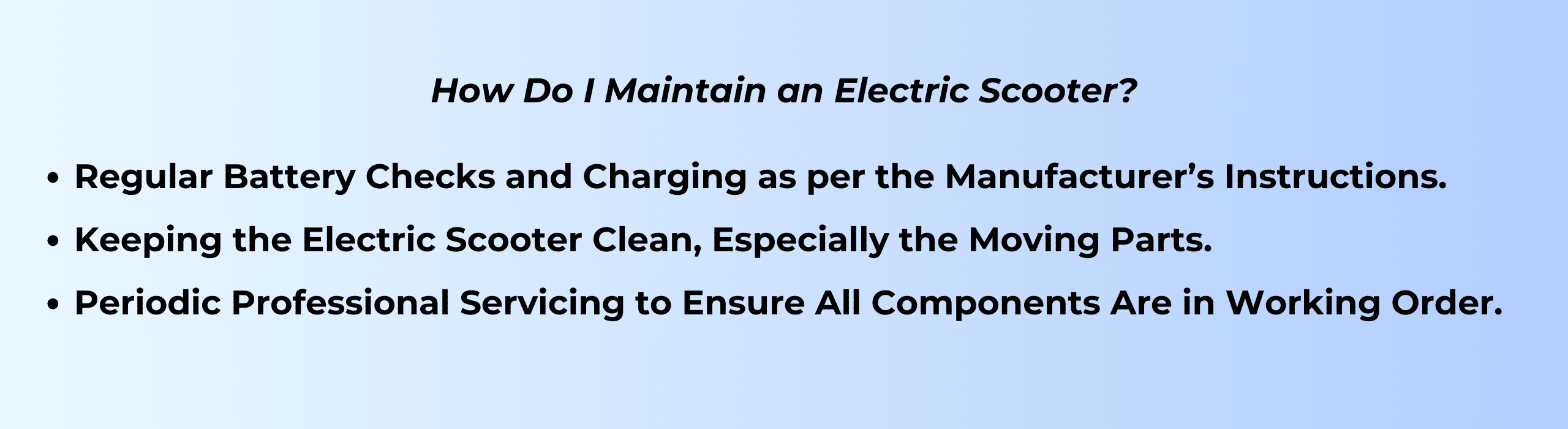 How Do I Maintain an Electric Scooter?