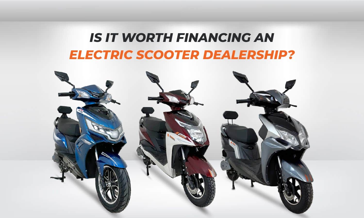 Financing an Electric Scooter Dealership