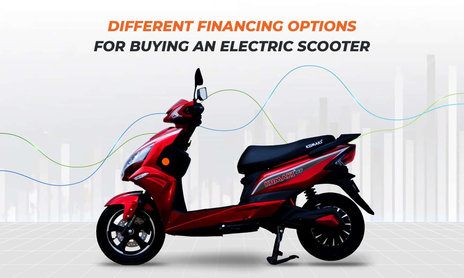 Different Financing Options for Buying an Electric Scooter