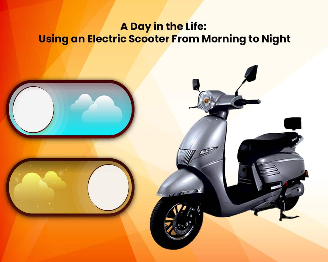 Using an Electric Scooter from Morning to Night