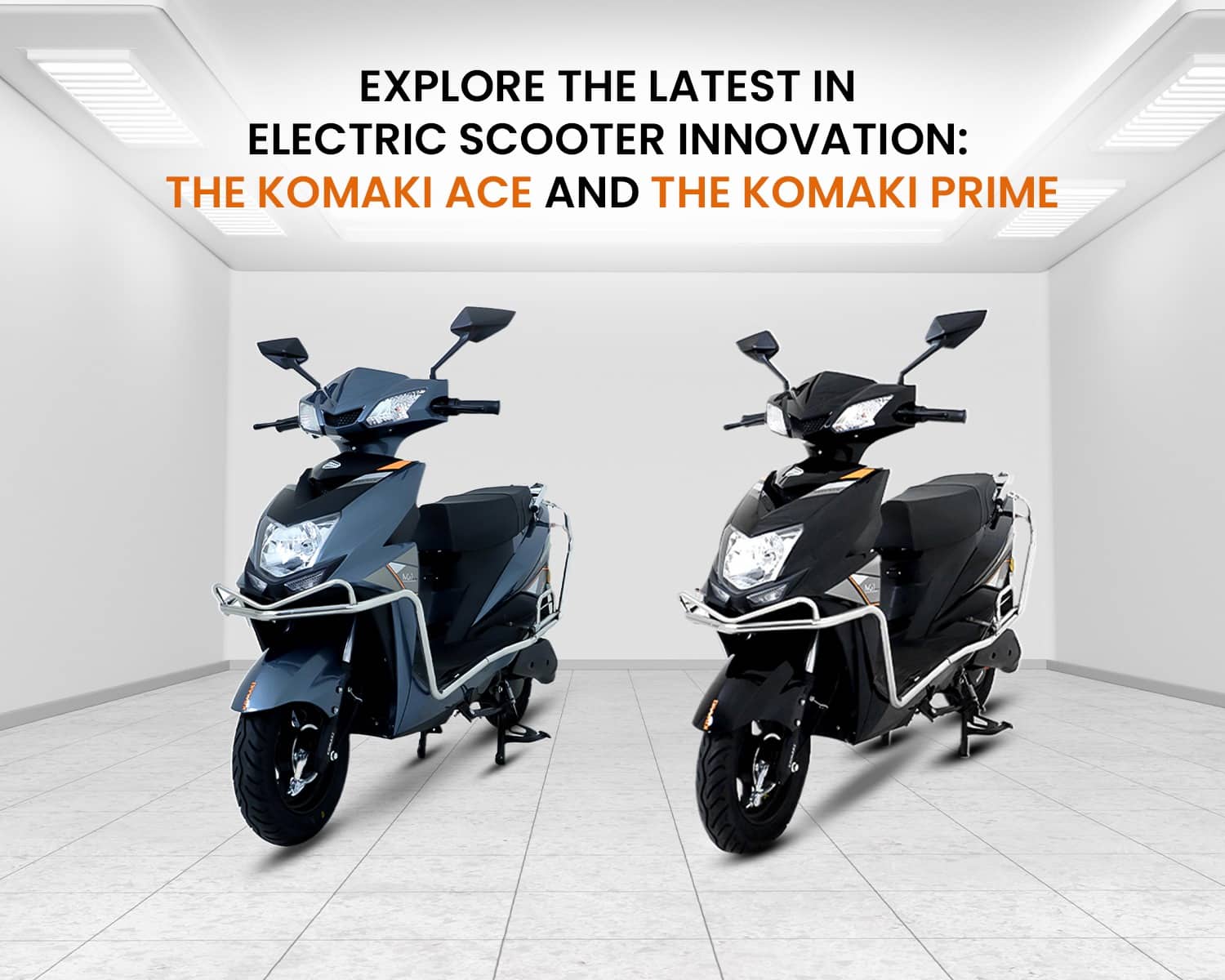 Komaki Ace, Komaki Prime, Electric Scooter Innovation