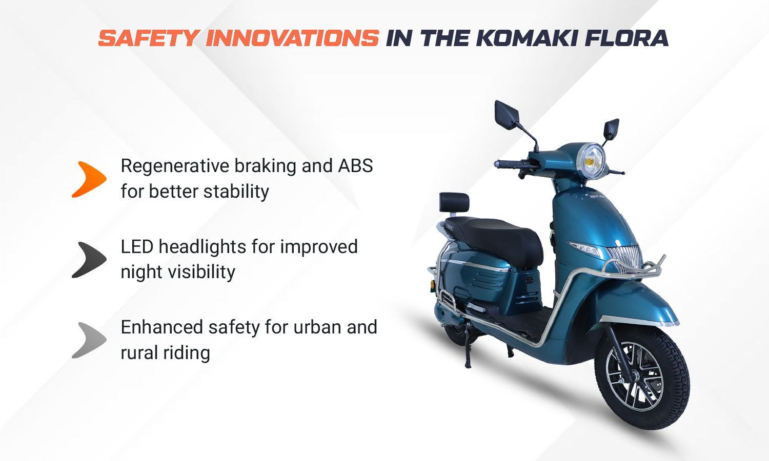 Safety Innovations in the Komaki Flora