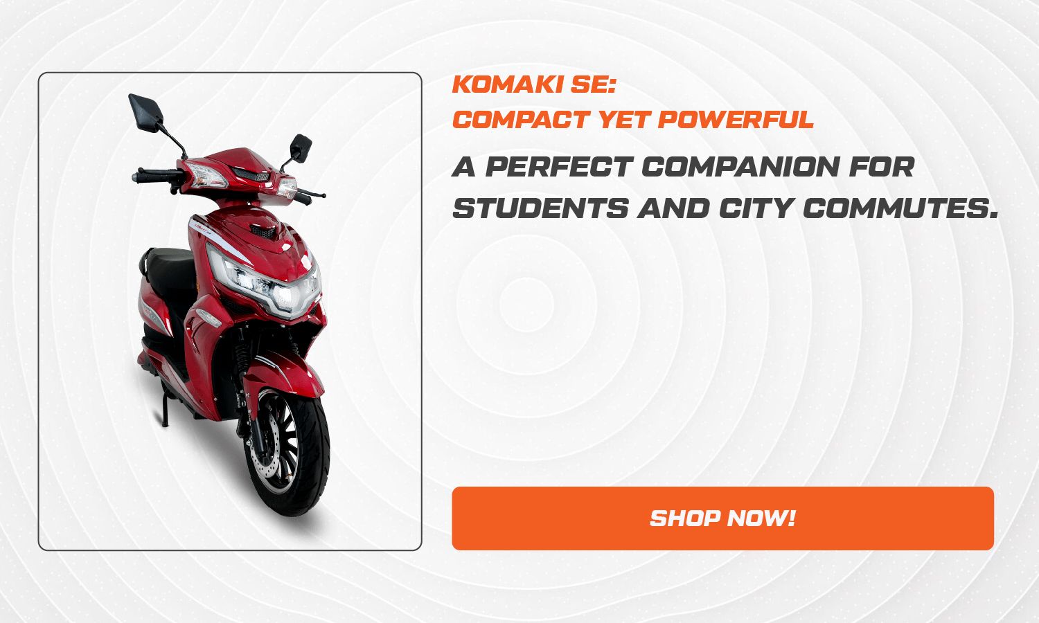 Komaki SE: A Compact yet Powerful Ride