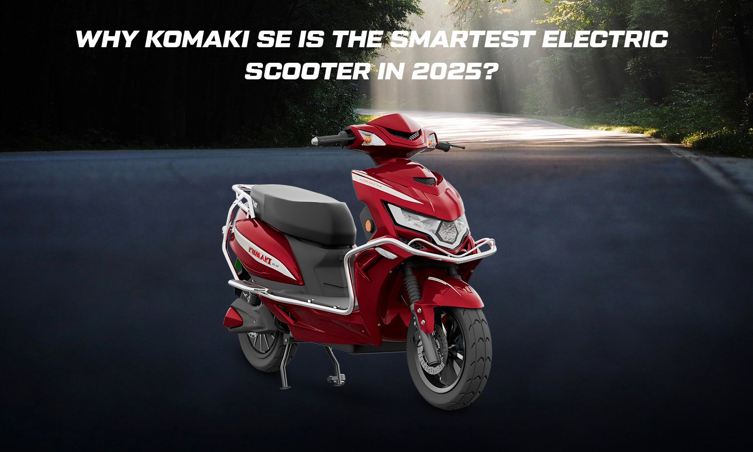Komaki SE is the Smartest Electric Scooter in 2025