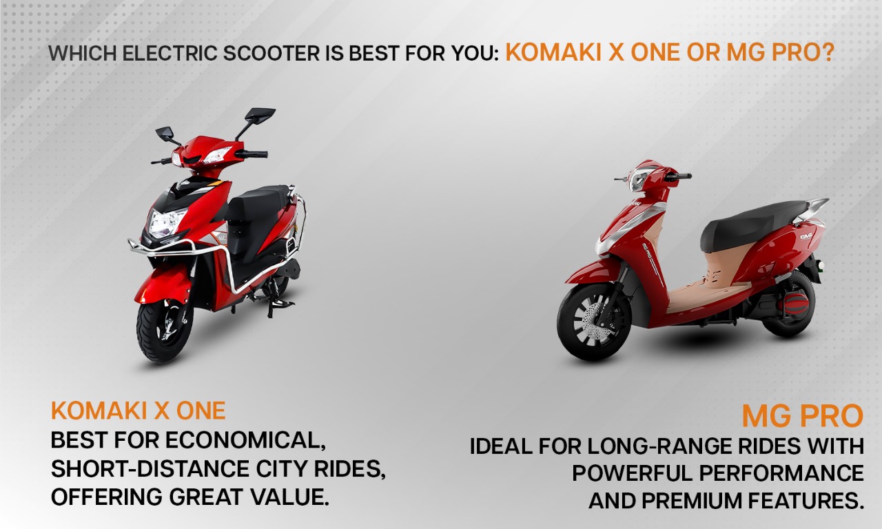 Which Electric Scooter Is Best for You: Komaki X One or MG Pro?
