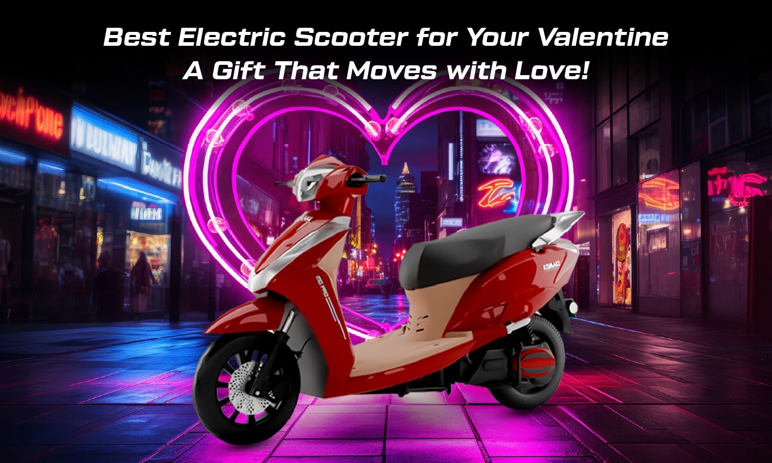 Best Electric Scooter for Your Valentine