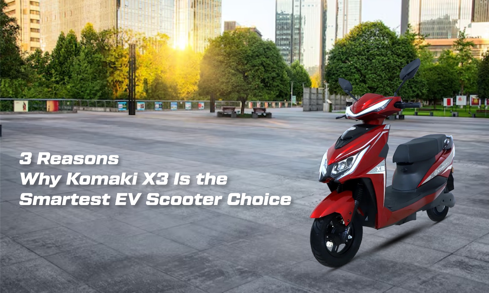 Komaki X3 Is the Smartest EV Scooter
